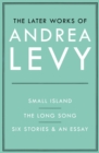 The Later Works of Andrea Levy (ebook omnibus) - eBook