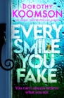 Every Smile You Fake : the gripping new novel from the bestselling Queen of the Big Reveal - eBook