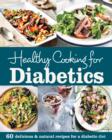 Healthy Cooking for Diabetics - eBook