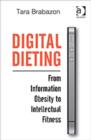Digital Dieting : From Information Obesity to Intellectual Fitness - Book