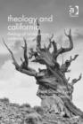 Theology and California : Theological Refractions on California's Culture - Professor Fred Sanders