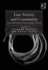 Law, Society and Community : Socio-Legal Essays in Honour of Roger Cotterrell - Book