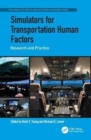 Simulators for Transportation Human Factors : Research and Practice - Book