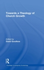 Towards a Theology of Church Growth - Book