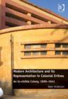 Modern Architecture and its Representation in Colonial Eritrea : An In-visible Colony, 1890-1941 - Book
