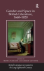 Gender and Space in British Literature, 1660-1820 - Book