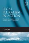 Legal Pluralism in Action : Dispute Resolution and the Kurdish Peace Committee - Book