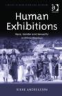 Human Exhibitions : Race, Gender and Sexuality in Ethnic Displays - Book