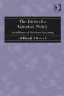 The Birth of a Genetics Policy : Social Issues of Newborn Screening - eBook