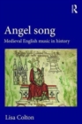 Angel Song: Medieval English Music in History - Book