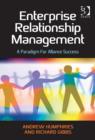 Enterprise Relationship Management : A Paradigm For Alliance Success - Book