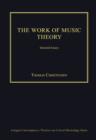 The Work of Music Theory : Selected Essays - Book
