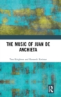 The Music of Juan de Anchieta - Book
