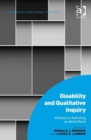 Disability and Qualitative Inquiry : Methods for Rethinking an Ableist World - Book
