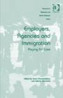 Employers, Agencies and Immigration : Paying for Care - Book