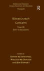 Volume 15, Tome III: Kierkegaard's Concepts : Envy to Incognito - Book