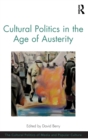 Cultural Politics in the Age of Austerity - Book