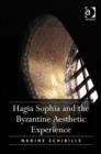 Hagia Sophia and the Byzantine Aesthetic Experience - Book