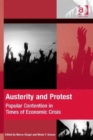 Austerity and Protest : Popular Contention in Times of Economic Crisis - Book