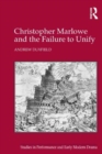 Christopher Marlowe and the Failure to Unify - Book
