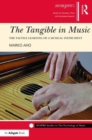 The Tangible in Music : The Tactile Learning of a Musical Instrument - Book