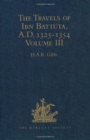 The Travels of Ibn Battuta, AD 1325-1354 : Volume IV - Book