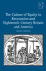 The Culture of Equity in Restoration and Eighteenth-Century Britain and America - Book