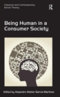 Being Human in a Consumer Society - Book