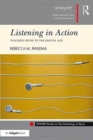 Listening in Action : Teaching Music in the Digital Age - Book