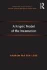 A Kryptic Model of the Incarnation - Book