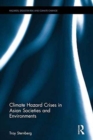 Climate Hazard Crises in Asian Societies and Environments - Book