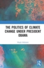 The Politics of Climate Change under President Obama - Book