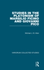 Studies in the Platonism of Marsilio Ficino and Giovanni Pico - Book