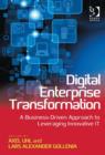 Digital Enterprise Transformation : A Business-Driven Approach to Leveraging Innovative IT - Book