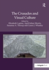 The Crusades and Visual Culture - Book