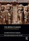 The Benin Plaques : A 16th Century Imperial Monument - Book