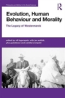 Evolution, Human Behaviour and Morality : The Legacy of Westermarck - Book