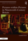Pictures-within-Pictures in Nineteenth-Century Britain - Book