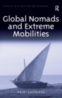 Global Nomads and Extreme Mobilities - Book