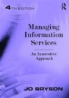 Managing Information Services : An Innovative Approach - Book