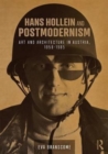 Hans Hollein and Postmodernism : Art and Architecture in Austria, 1958-1985 - Book