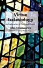 Virtue Ecclesiology : An Exploration in The Good Church - Book