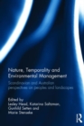 Nature, Temporality and Environmental Management : Scandinavian and Australian perspectives on peoples and landscapes - Book