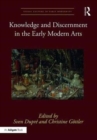 Knowledge and Discernment in the Early Modern Arts - Book