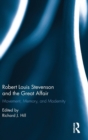 Robert Louis Stevenson and the Great Affair : Movement, Memory and Modernity - Book