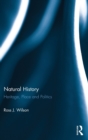 Natural History : Heritage, Place and Politics - Book