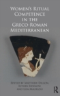 Women's Ritual Competence in the Greco-Roman Mediterranean - Book