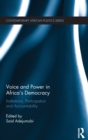 Voice and Power in Africa's Democracy : Institutions, Participation and Accountability - Book