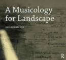 A Musicology for Landscape - Book