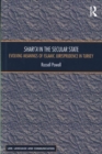 Shari`a in the Secular State : Evolving Meanings of Islamic Jurisprudence in Turkey - Book